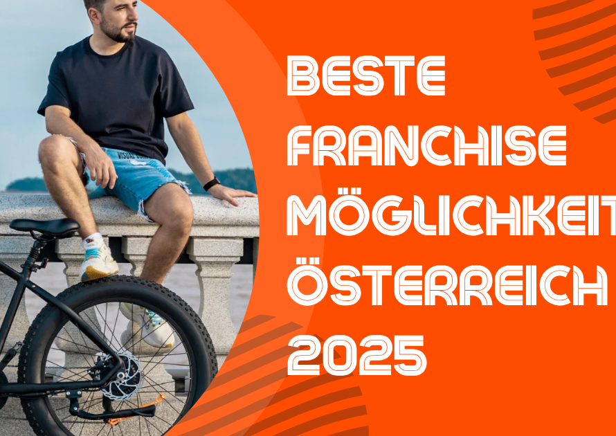 Beste Franchise Möglichkeit in Österreich 2025